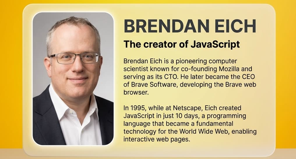 Brendan Eich - Creator of JavaScript